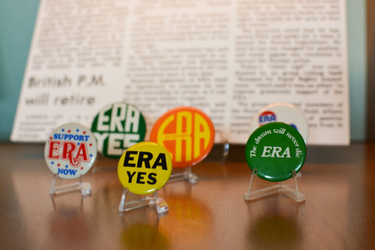Detail of 1970s ERA political buttons promoting the amendment. Buttons opposing the measure are also part of the extensive exhibit.